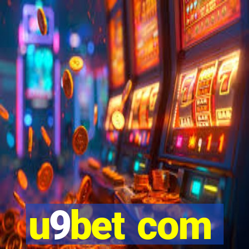 u9bet com